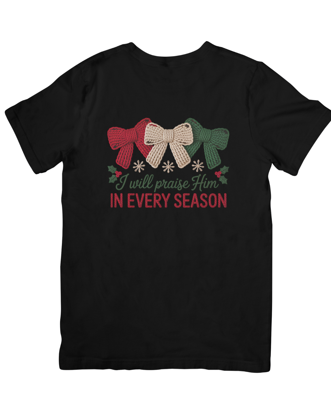 "Praise in any Season" Christmas T-shirt